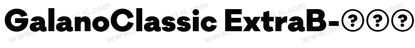 GalanoClassic ExtraB字体转换
